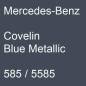 Preview: Mercedes-Benz, Covelin Blue Metallic, 585 / 5585.